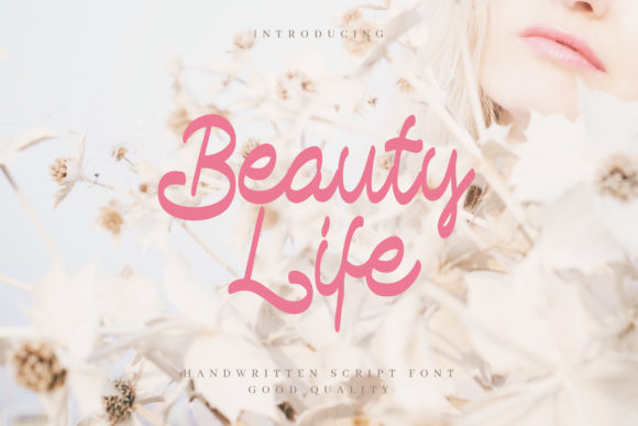 Beauty Life: A Sweet & Delicate Script Handwritten Font for Editorial Design