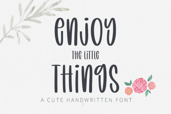Enjoy the Little Things Font for Small Business Branding