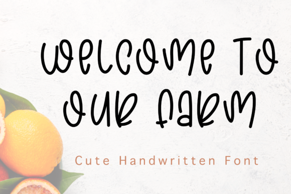 Welcome to Our Farm: A Playful Script Handwritten Font